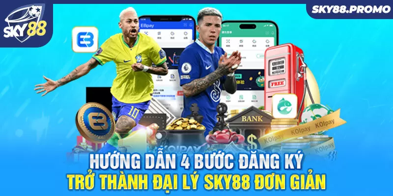 Hướng dẫn 4 bước đăng ký trở thành đại lý Sky88 đơn giản 